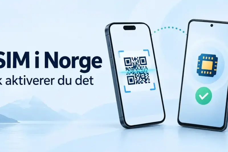 Illustrasjon av to mobiltelefoner med QR-kode og digital SIM-brikke med bekreftelsesmerke, ved siden av teksten «eSIM i Norge – Slik aktiverer du det».