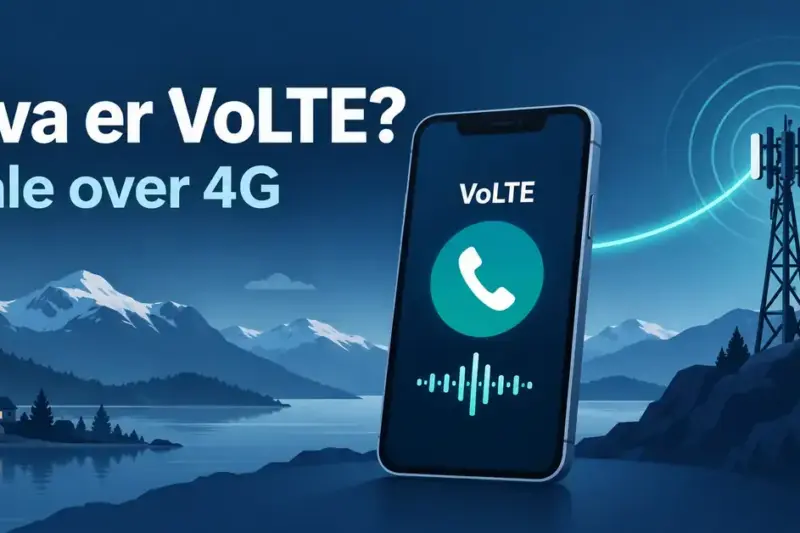 Illustrasjon av en mobiltelefon med VoLTE koblet til en 4G-mast i et norsk fjordlandskap, med teksten «Hva er VoLTE? Tale over 4G».