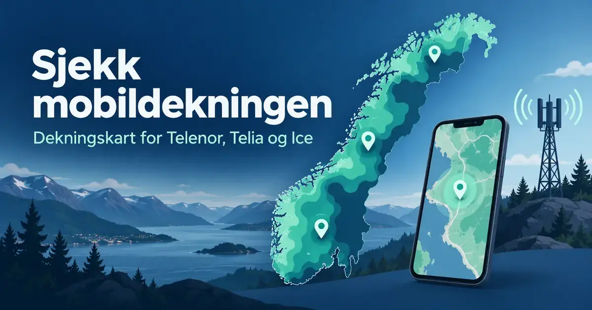 Illustrasjon av et norgeskart med dekningsområder, en mobiltelefon og en mobilmast, med teksten «Sjekk mobildekningen – Dekningskart for Telenor, Telia og Ice».